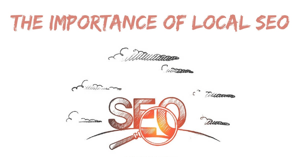 The Importance of Local Search Engine Optimization